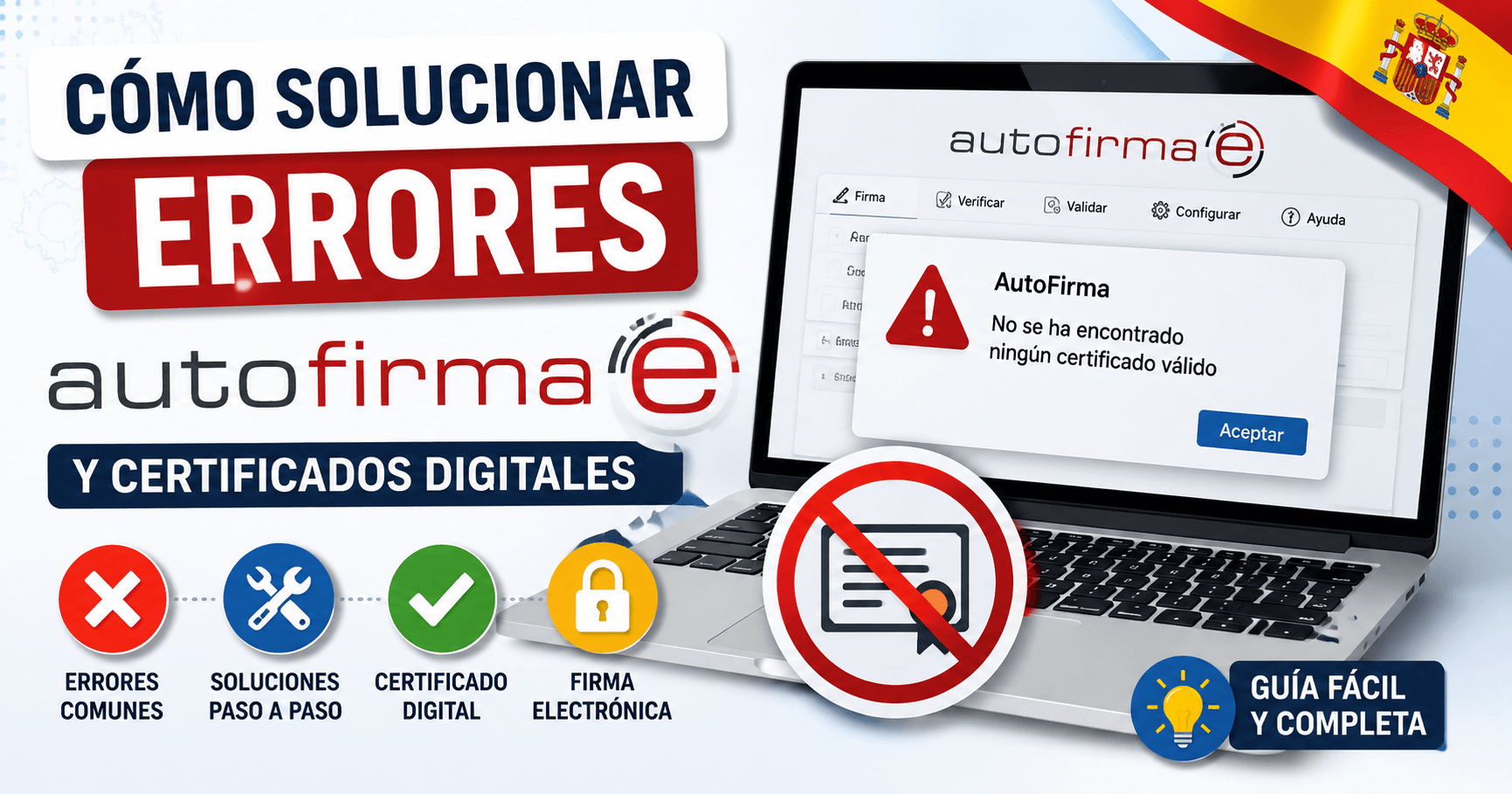 Cómo solucionar errores de AutoFirma y certificados digitales
