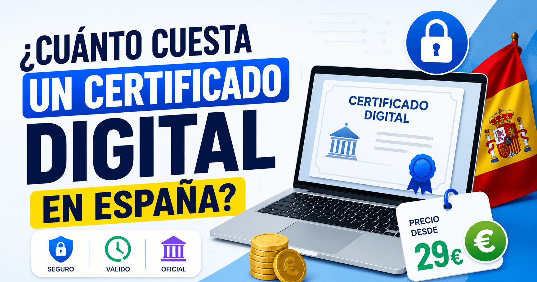 Cuánto cuesta un certificado digital en España