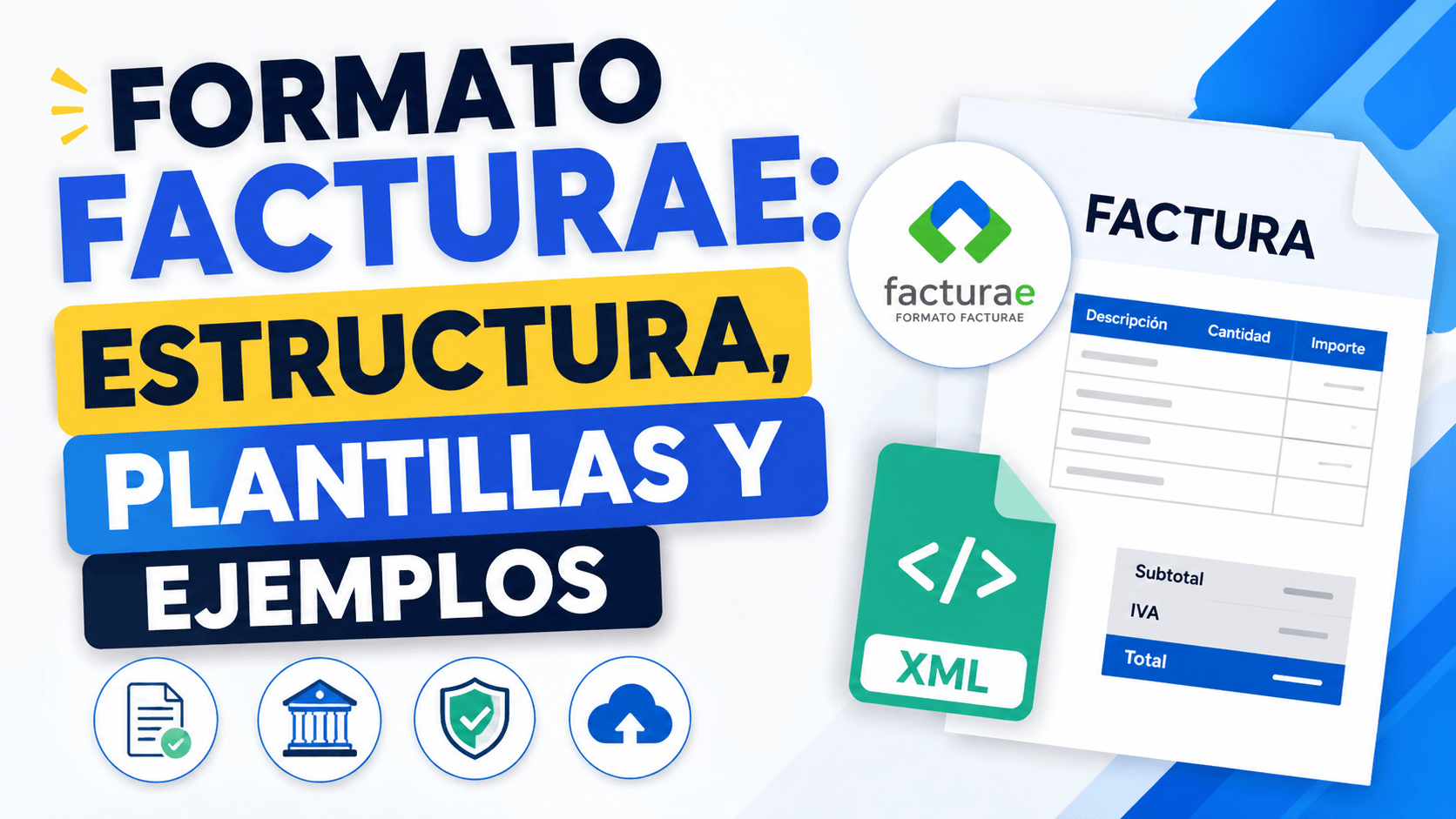 Formato Facturae estructura, ejemplos y plantillas para factura electrónica